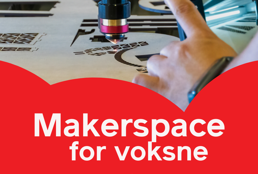 Makerspace “After Dark” – for voksne